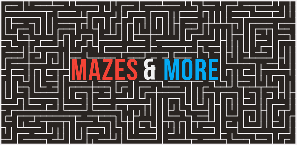Mazes & More
