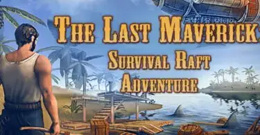 The Last Maverick: Raft