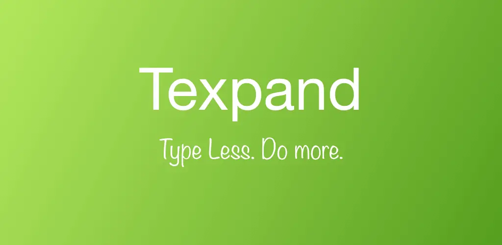 Texpand: Text Expander